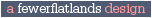 a fewerflatlands design